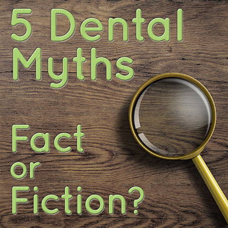 Dental Myths