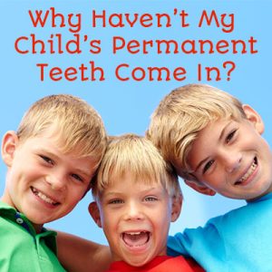 Salt Lake City dentist, Dr. Thomas Brickey at Natural Smiles Dentistry shares medical reasons that your child’s permanent teeth may take longer to come in than other kids their age.