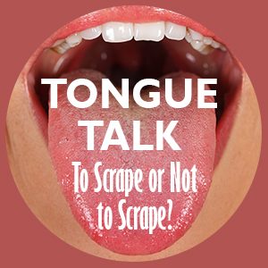 Salt Lake City dentist, Dr. Thomas Brickey of Natural Smiles Dentistry talks about the benefits of tongue scraping, from fresher breath to more flavorful food experiences!