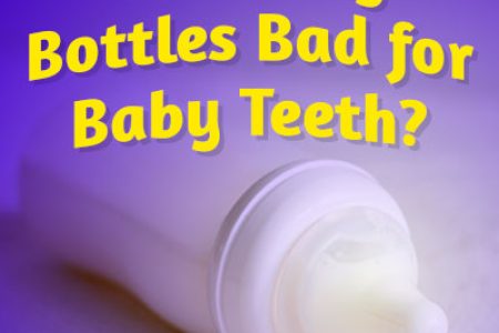 Are Baby Bottles Bad for Baby Teeth?