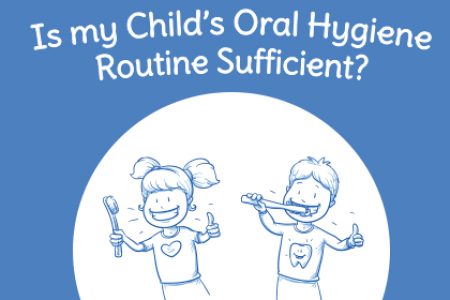 Is My Child’s Oral Hygiene Routine Sufficient?