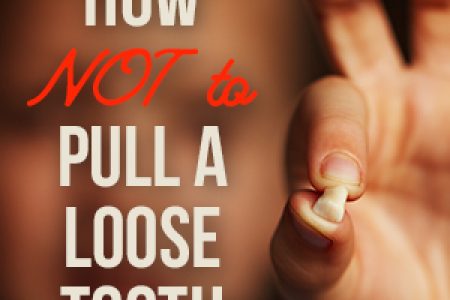 How NOT to Pull a Loose Tooth